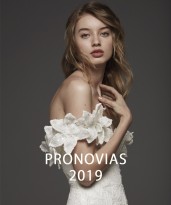 PRONOVIAS 2019 ​  NEW ​ COLLECTION FAIR​